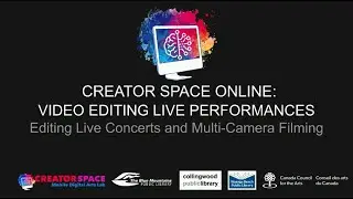 Creator Space Online: Video Editing Live Performances