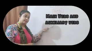 Main Verb and Helping Verb: Auxiliary verbs. Class Seventh