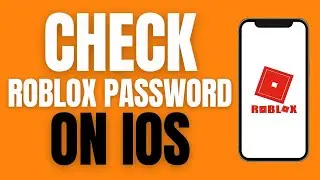 How To Check Your Roblox Password On IOS.