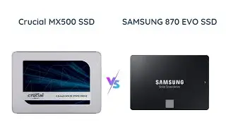Crucial MX500 vs Samsung 870 EVO - Which is the better SSD?
