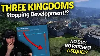 My Thoughts on THREE KINGDOMS Stopping Development & Future