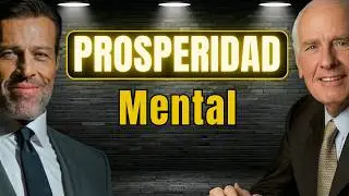The Patterns That Program Daily Mental Prosperity | Jim Rohn + Tony Robbins