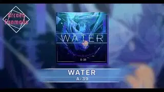 [Arcaea Fanmade] WATER ⇎ A-39 ⇎ Future 9+