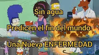 Las 3 predicciones APOCALÍPTICAS simpson EL FIN DEL MUNDO ESTA CERCA