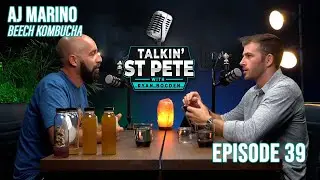 AJ Marino: Founder of Beech Kombucha | Talkin' St. Pete #39