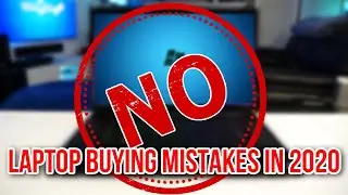 8 Biggest Mistakes Buying Gaming Laptops in 2020