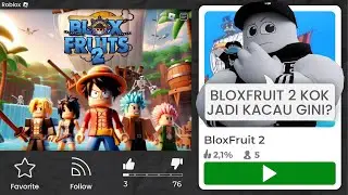 BLOXFRUIT 2 UDAH RILIS DI ROBLOX!!! TAPII KOK KACAU GINI SIH