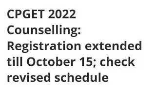 CPGET 2022 COUNSELLING REGISTRATION DATE EXTENDED,HOW TO APPLY,LATEST NEWS TS CPGET ADMISSION PROCES