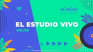 EL ESTUDIO VIVO ONLINE 2022