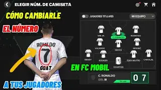 CÓMO CAMBIARLE EL NÚMERO A TUS JUGADORES EN #esfcmobile #fc24 #fcmobile24 #fifamobile #messi #cr7