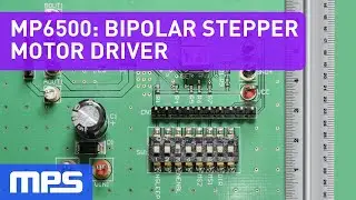 MP6500 & MP6600: Integrated Bipolar Stepper Motor Drivers