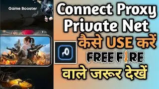 Connect Proxy Private Net App Kaise Use Kare || How To Use Connect Proxy Private Net App ||