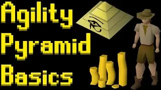 Basic Agility Pyramid Guide 2021 (OSRS)