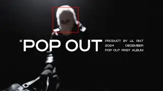 Lil Rixt - POP OUT (Official Music Video)