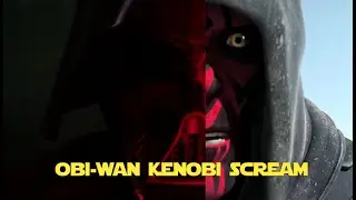 OBI-WAN KENOBI SCREAM COMPARISON (VADER AND MAUL)