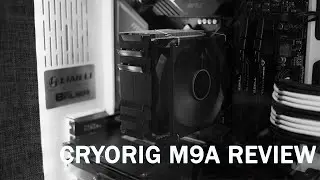 Cryorig M9a Review, 5600x Install and Benchmarks