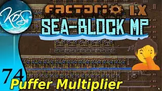 Factorio Seablock 74 - PUFFER MY PUFFER! | MP with Mathias