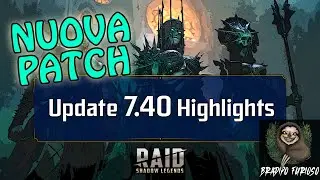 Arriva la Patch 7.40| Nuovi campioni | Raid Shadow Legends