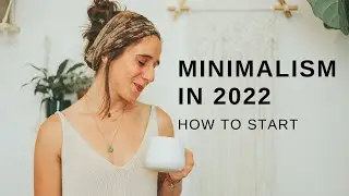 Becoming minimalist in 2022...3 methods I wish I knew