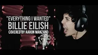 EVERYTHING I WANTED - BILLIE EILISH (BAND COVER BY AARON MANZANO)