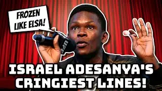 israel adesanya's cringiest lines