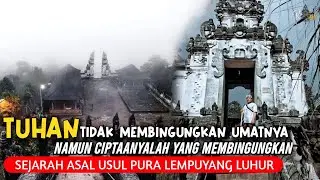 SEJARAH PURA LEMPUYANG LUHUR KARANGASEM, Pura Tertua Di Bali Selain Pura Besakih