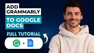 How to Add Grammarly to Google Docs [2026 Guide]