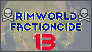 Rimworld 1.1 - Factioncide #13- Tough Decisions