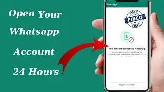 This account is not allowed to use whatsapp due to spam / This account cannot use whatsapp