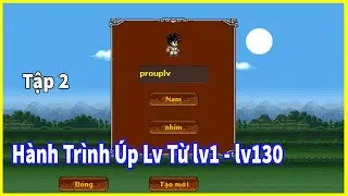 Phần 2 : Hành Trình Úp Lv Từ Lv1- Lên 130 Không Dùng Sự Kiện Sau 10 Ngày : Ninja School Online