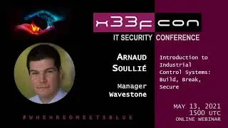 Webinar: Introduction to Industrial Control Systems: Build, Break, Secure by Arnaud SOULLIÉ