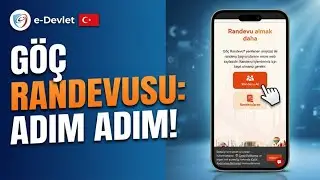 E-Devlet Üzerinden Göç İdaresi Randevusu Nasıl Alınır? | Adım Adım Rehber