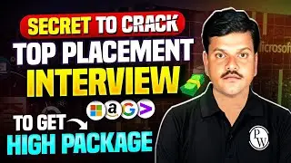 How To Crack Interview For Top Placement | Secret To Get High Package