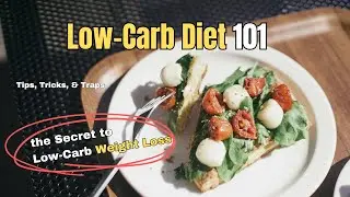 Low Carb Diet 101 | From Grocery List to Weight Loss