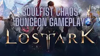 Lost Ark - Soulfist Gameplay (Solo Chaos Dungeon)