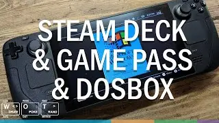 Steam Deck - Game Pass and DOSBOX and Win 3.1 - Quick Look