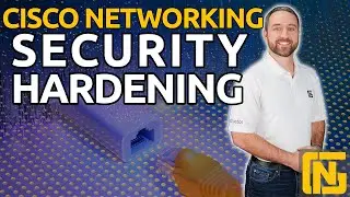 How to Secure Cisco Network Devices - Security Hardening