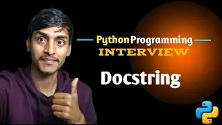 Python Docstring | Interview Questions