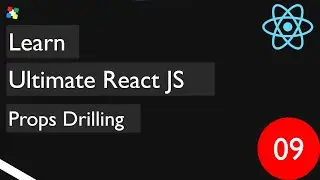09. Props Drilling in React JS | React JS | 