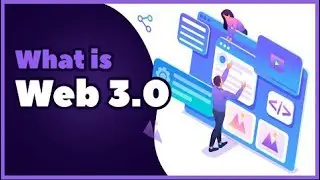 What is Web 3.0 and Why is it Significant? | Animation