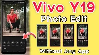 How to Photo Edit without Any App in Vivo Y19 || Gallery Edit Photo Use Kaise Kare || Photo Edited