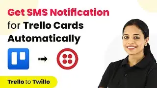 How to Get SMS Notification for New Trello Cards - Trello Twilio Integration