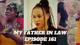 MY FATHER IN LAW EPISODE 160: KEZA BAMUJUGUNYE MU BISHINGWE 😭😭