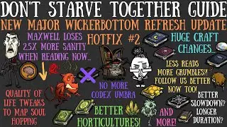 NEW MAJOR Maxwell & Wickerbottom Update - Wickerbottom Rework Hotfix - Don't Starve Together Guide