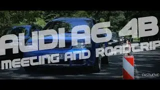 AUDI A6 4B MEETING AND ROADTRIP 2018