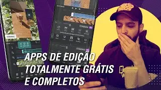 APPS INCRÍVEIS E TOTALMENTE GRÁTIS PARA EDITAR VÍDEO COM O CELULAR ( Você precisa ver isso)