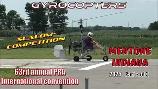 Gyrocopters at the 63rd annual PRA International Convention Mentone Indiana | Slalom  (part 2 of 3)