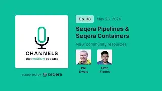 Episode 38: Seqera Pipelines & Seqera Containers