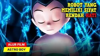 REKOMENDASI FILM NETFLIX ROBOT UMUR 100 TH DIBANGUNKAN OLEH ANAK INI || ALUR CERITA FILM ASTRO BOY