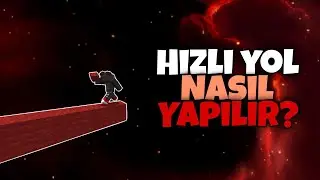 HIZLI YOL NASIL YAPILIR?? (Kolay Taktik)